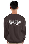 BuildYourVibe crewneck sweatshirt